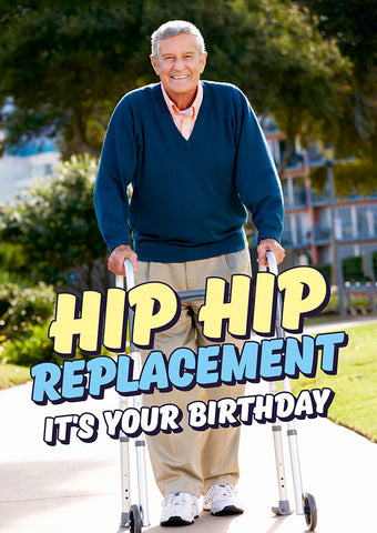 Greeting Card - Hip Hip Replacement