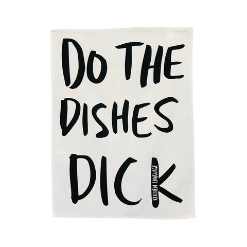 Do the Dishes Dck - Tea Towel